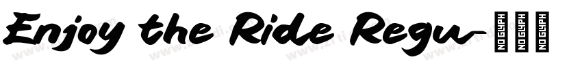 Enjoy the Ride Regu字体转换